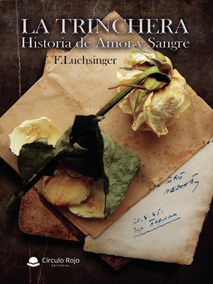 cover image of La Trinchera. Historia de Amor y Sangre